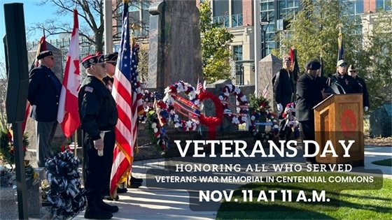 Veterans Day Ceremony is Nov. 11 at 11:00 in Centennial Commons