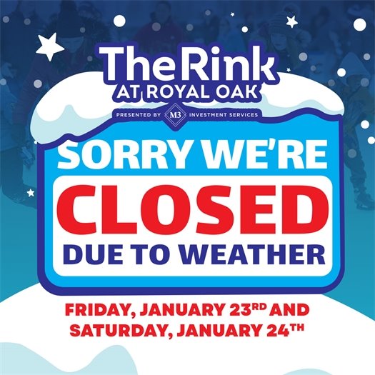 The Rink is Closed on Jan 23 and 24 due to extreme cold weather